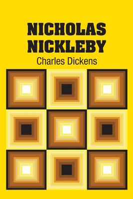 Nicholas Nickleby - Dickens, Charles