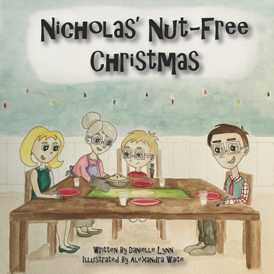 Nicholas' Nut-Free Christmas - Lynn, Danielle