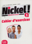 Nickel! 1 - Niveaux A1/A2 - Cahier d'activit?s