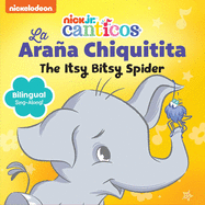 Nickelodeon Canticos: The Itsy Bitsy Spider: La Araa Chiquitita