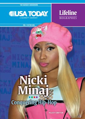 Nicki Minaj: Conquering Hip-Hop - Britton, Felicity