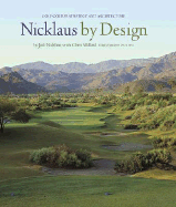 Nicklaus by Design: Golf Course Strategy and Architecture