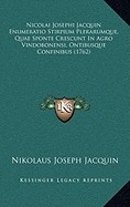 Nicolai Josephi Jacquin Enumeratio Stirpium Plerarumque, Quae Sponte Crescunt In Agro Vindobonensi, Ontibusque Confinibus (1762) - Jacquin, Nikolaus Joseph