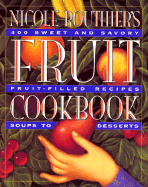 Nicole Routhier's Fruit Cookbook