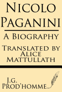 Nicolo Paganini: A Biography