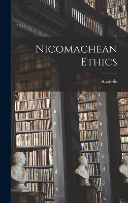 Nicomachean Ethics - Aristotle