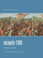 Nicopolis 1396: The Last Crusade
