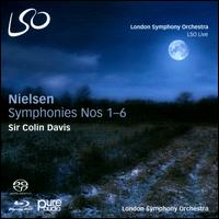 Nielsen: Symphonies Nos. 1-6 - Lucy Hall (soprano); Marcus Farnsworth (baritone); London Symphony Orchestra; Colin Davis (conductor)