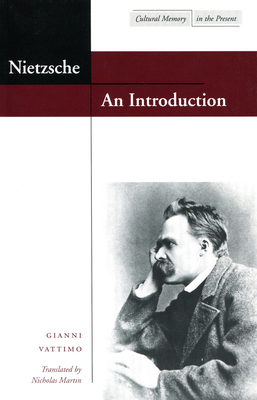 Nietzsche: An Introduction - Vattimo, Gianni, and Martin, Nicholas (Translated by)