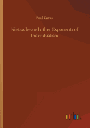 Nietzsche and other Exponents of Individualism