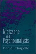 Nietzsche and Psychoanalysis