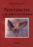 Nietzsche y El Circulo Vicioso