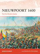 Nieuwpoort 1600: The First Modern Battle