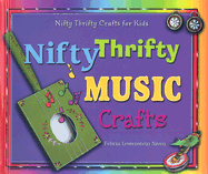 Nifty Thrifty Music Crafts - Lowenstein Niven, Felicia