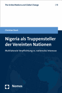 Nigeria ALS Truppensteller Der Vereinten Nationen: Multilaterale Verpflichtung vs. Nationales Interesse