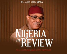 Nigeria in Review: An X-ray of Burning Issues and the Way Forward