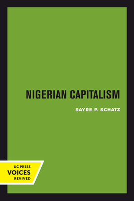 Nigerian Capitalism - Schatz, Sayre P