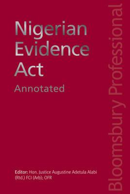 Nigerian Evidence Act: Annotated - Alabi, Augustine Adetula