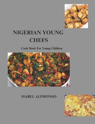 Nigerian Young Chefs - Alphonso, Mabel