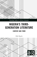 Nigeria's Third-Generation Literature: Content and Form