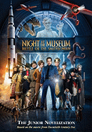 Night at the Museum: Battle of the Smithsonian: A Junior Novelization