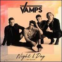 Night & Day - The Vamps