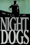Night Dogs - Anderson, Kent