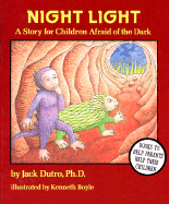 Night Light: A Story for Children Afraid of the Dark