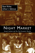 Night Market: Sexual Cultures and the Thai Economic Miracle