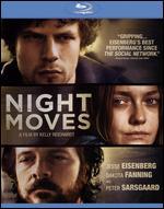Night Moves [Blu-ray] - Kelly Reichardt