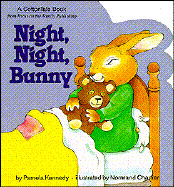 Night, Night, Bunny by Pamela Kennedy, Normand Chartier (Illustrator ...