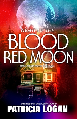 Night of the Blood Red Moon - Amor, Meg (Editor), and Logan, Patricia