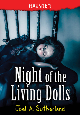 Night of the Living Dolls - Sutherland, Joel