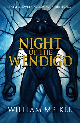 Night of the Wendigo - Meikle, William