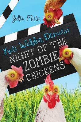 Night of the Zombie Chickens - Mata, Julie
