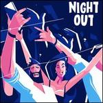 Night Out