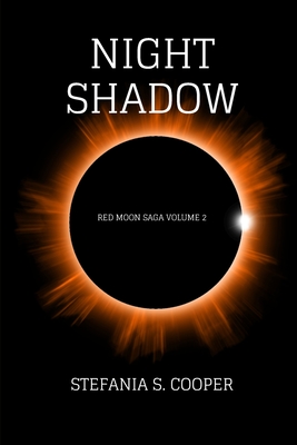 Night Shadow: Red Moon Saga Volume 2 - Cooper, Stefania S