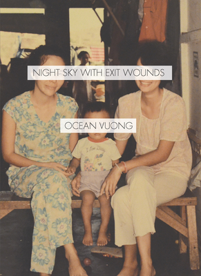 Night Sky with Exit Wounds - Vuong, Ocean