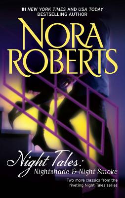 Night Tales: Nightshade & Night Smoke - Roberts, Nora
