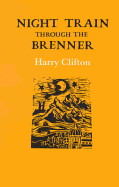 Night Train Through the Brenner - Clifton, Harry