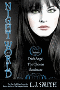 Night World #02: Dark Angel/The Chosen/Soulmate - Smith, L J