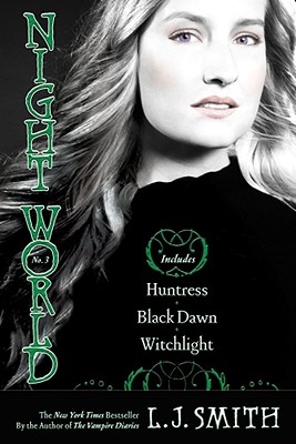 Night World No. 3: Huntress, Black Dawn, Witchlight - Smith, L J