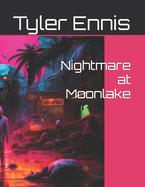 Nightmare at Moonlake