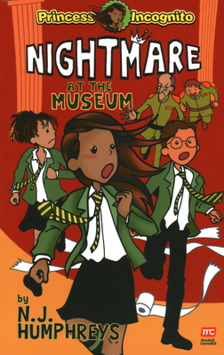 Nightmare at the Museum: Princess Incognito - Humphreys, N J