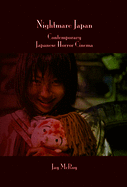 Nightmare Japan: Contemporary Japanese Horror Cinema