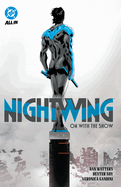 Nightwing Vol. 1: On with the Show