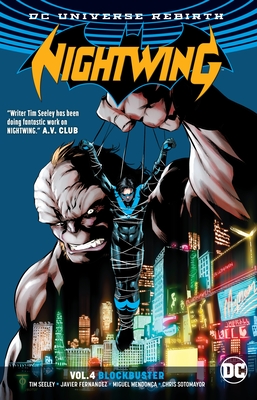 Nightwing Vol. 4: Blockbuster (Rebirth) - Seeley, Tim