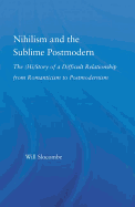 Nihilism and the Sublime Postmodern