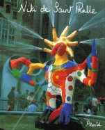 Niki de Saint Phalle: My Art - My Dreams - Schulz-Hoffmann, Carla (Editor), and Restany, Pierre (Preface by)