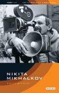Nikita Mikhalkov: Between Nostalgia and Nationalism